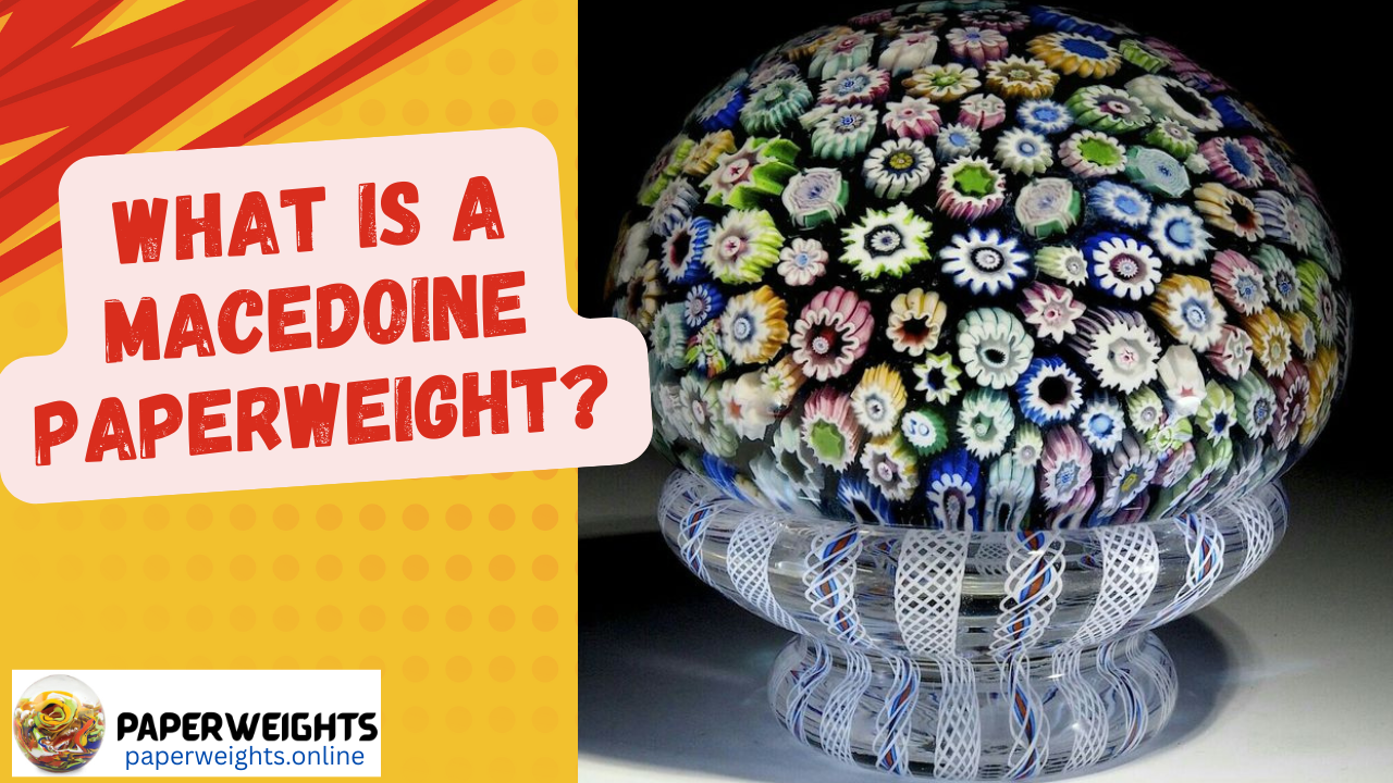 What is a Macedoine Paperweight